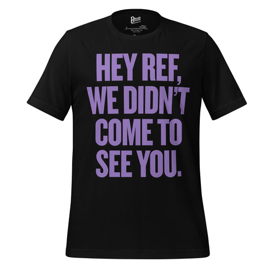 Hey Ref tee